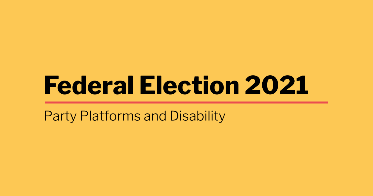 An image featuring the text "Party Platforms and Disability" | Federal Election 2021 | disability without poverty